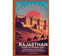 RAJASTHAN GUIDE DE VOYAGE 2025