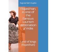 Rajasthan, is one of the famous tourism destination of India.: land of kings (Rajasthan)