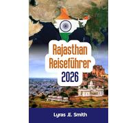 Rajasthan Reiseführer 2026