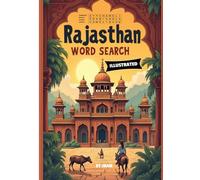 Rajasthan Word Search Puzzle Book: Explore Indian Cities, Forts, Palaces, Desert Life and Culture: Fun Travel-Themed Word Searches on Rajasthan’s ... sub continent Word Search Puzzle Series)