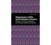 Rajmohan’s Wife and Sultana’s Dream (Mint Editions)