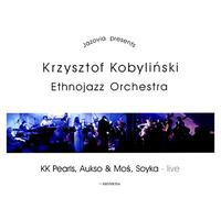 Rajmund Kakoni - KobyliÄšski, Krzysztof Etnojazz Orchestra: KK Pearls, Aukso & MoÄš, Soyka / Live [CD]