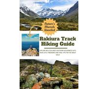 Rakiura Track Hiking Guide: Explore New Zealand’s Southern Wilderness with Gear Lists, Itineraries, and Trail Tips for the Great Walk