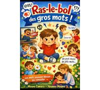Ral-le-bol des gros mots: Les mots peuvent blesser ...ou consoler