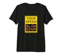 Ralentiza Su Velocidad la señal de tráfico Retro Zen Funny Camiseta Premium