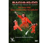 Ralf Bartzsch - Bachi-Ki-Do - Der neue Weg einer traditionellen Kampfkunst [Alemania] [DVD]