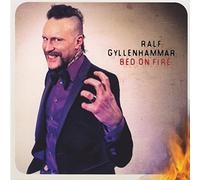 Ralf Gyllenhammar - Bed On Fire
