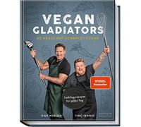 Ralf Moeller Ti Vegan Gladiators: So krass gut schmeckt vegan - Lieb (Tapa dura)