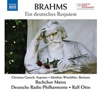 Bachchor Mainz/DRP/Otto - Brahms, J.: German Requiem (A) (Gansch, Winckhler, Mainz Bach Choir, German Radio Saarbrücken-Kaiserslautern Philharmonic)