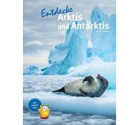 Ralf P. Sonntag Entdecke Arktis und Antarktis (Entdecke - Die Reihe (Tapa dura)