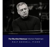 Ralf Schnell - Morton Feldman: For Bunita Marcus