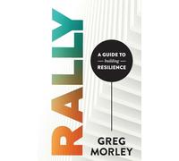 Rally: A Guide to Building Resilience