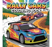 Rally Cars Coloring Book: Fun Rally & Racing Car Coloring Book for Kids Ages 4-8 - Fast Cars, Action Scenes, and Easy Coloring Pages