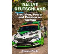 Rallye Deutschland: Precision, Power, and Passion on Tarmac