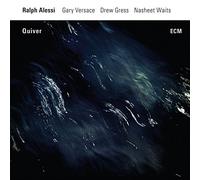 Ralph Alessi - Gary Versace - Drew Gress - Quiver