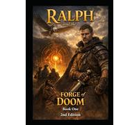 Ralph and the Forge of Doom Book 1: 2nd Edition: 11