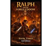 Ralph and the Forge of Doom Book 3 3rd Edition: 13