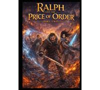 Ralph and the Price of Order Part 2