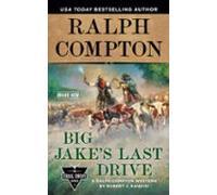 Ralph Compton Big Jakes Last Drive (ebook)