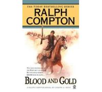 Ralph Compton Blood And Gold (ebook)