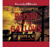 Ralph Compton Blood on the Gallows: A Ralph Compton Novel (The John McBride Series)