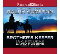 Ralph Compton Brother's Keeper (The Ralph Compton Novels)
