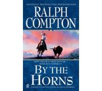 Ralph Compton By The Horns (ebook)