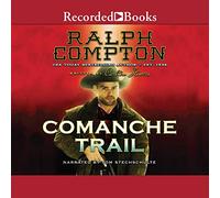 Ralph Compton Comanche Trail (The Ralph Compton Novels)