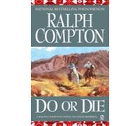 Ralph Compton Do Or Die (ebook)