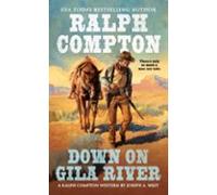Ralph Compton Down On Gila River (ebook)