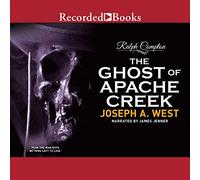 Ralph Compton El fantasma de Apache Creek: una novela de Ralph Compton