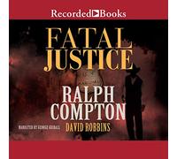 Ralph Compton Fatal Justice (Las novelas de Ralph Compton)