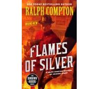 Ralph Compton Flames Of Silver (ebook)