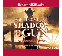Ralph Compton Shadow of the Gun: A Ralph Compton Novel (The John McBride Series)