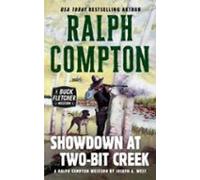 Ralph Compton Showdown At Two-bit Creek (ebook)