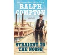 Ralph Compton Straight To The Noose (ebook)