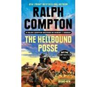 Ralph Compton The Hellbound Posse (walmart Exclusive Edition) (ebook)