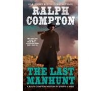 Ralph Compton The Last Manhunt (ebook)