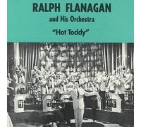 Ralph Flanagan - Hot Toddy