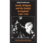 Ralph Houlbrook Death, Religion, and the Family in England, 1480-1 (Tapa blanda)