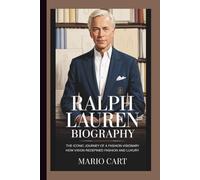 RALPH LAUREN BIOGRAPHY: The iconic journey of a visionary how vision Redefined fashion and luxury