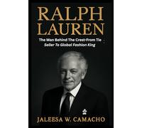 RALPH LAUREN: The Man Behind The Crest-From Tie Seller To Global Fashion King