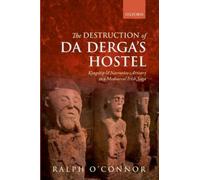 Ralph O'Connor The Destruction of Da Derga's Hostel (Tapa dura)