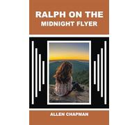 Ralph on the Midnight Flyer
