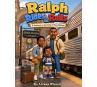 Ralph Rides the Rails: A Journey on the City of New Orleans