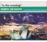 Ralph, Sheryl Lee - In the Evening