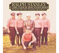 Ralph Stanley - Echoes of the Stanley Brothers