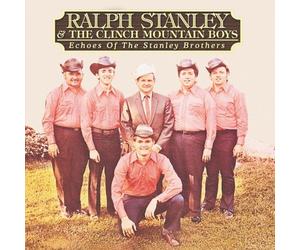 Ralph Stanley - Echoes of the Stanley Brothers