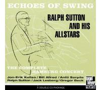 Sutton,Ralph - Echoes of Swing: The Complete Hamburg Concert