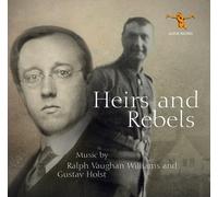 Black Dyke Mills Band - Ralph Vaughan Williams and Gustav Holst: Heirs and Rebels (Remastered Early Recordings)